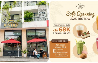A25 Bistro 18 Nguyễn Hy Quang: Điểm hẹn mọi nhà, yêu thương gắn kết